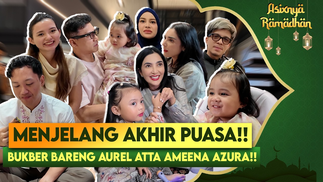 GEMESNYA AZURA NYARI KAKEK TERUS!! AUREL SIAPIN BANYAK BANGET MAKANAN BUKBER!!