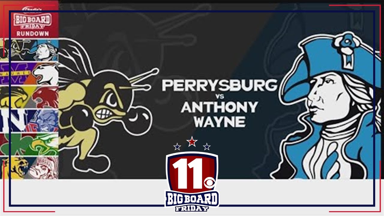 Big Board Friday Week 7: Perrysburg vs. Anthony Wayne