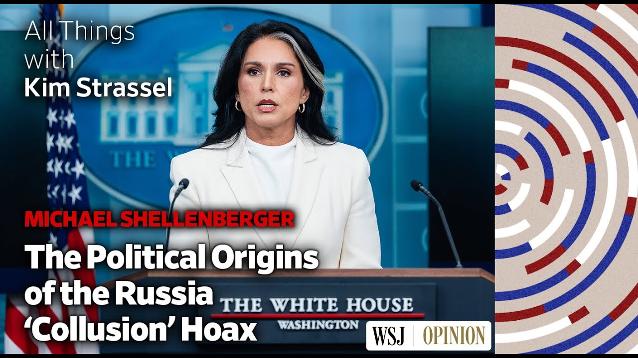 The Political Origins of the Russia 'Collusion' Hoax