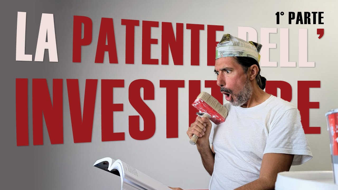 Investire da ZERO - corso gratuito - La Patente dell'Investitore (1&deg; parte)