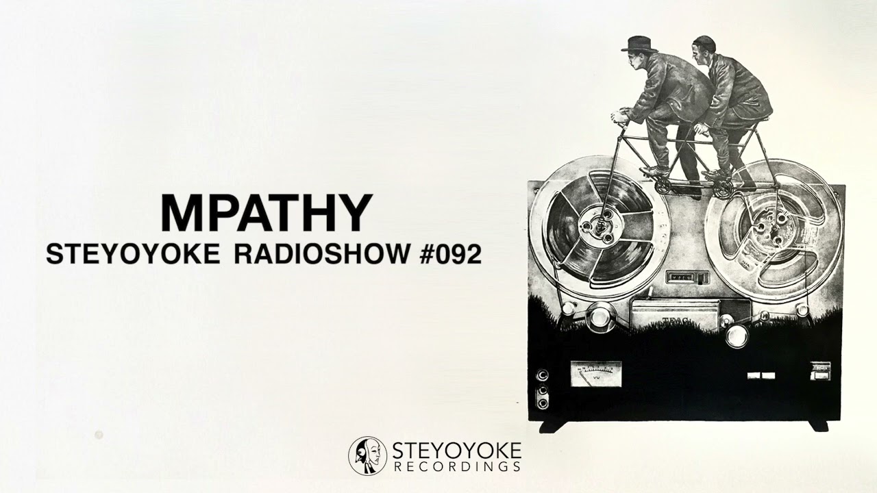 MPathy - Steyoyoke Radioshow #092