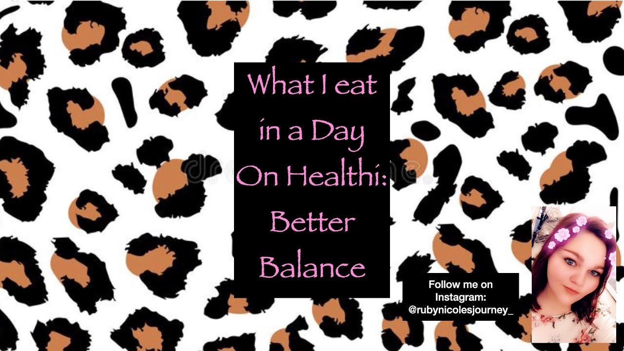 What I eat in a Day/Healthi, ItrackBites //Better Balance Plan// Realistic