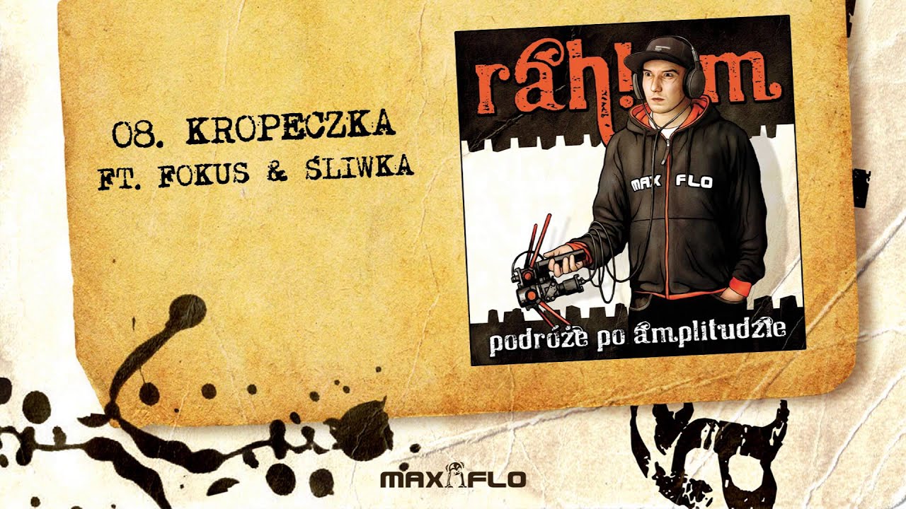 Rahim - 08 Kropeczka ft. Fokus & Śliwka (audio) prod. Vixen