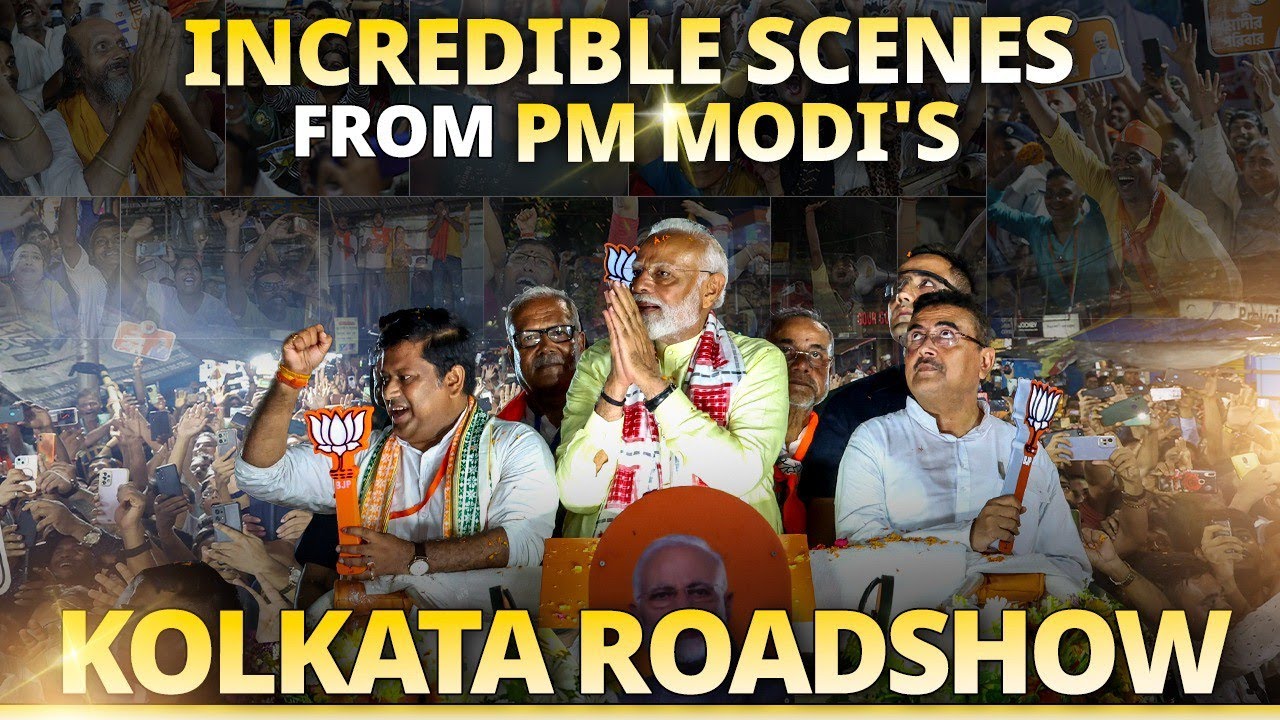 Unimaginable, Unparalleled, Unprecedented – Kolkata's joyous welcome for PM Modi during roadshow!