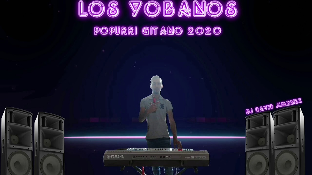 LOS YOBANOS POPURRI GITANO 2020