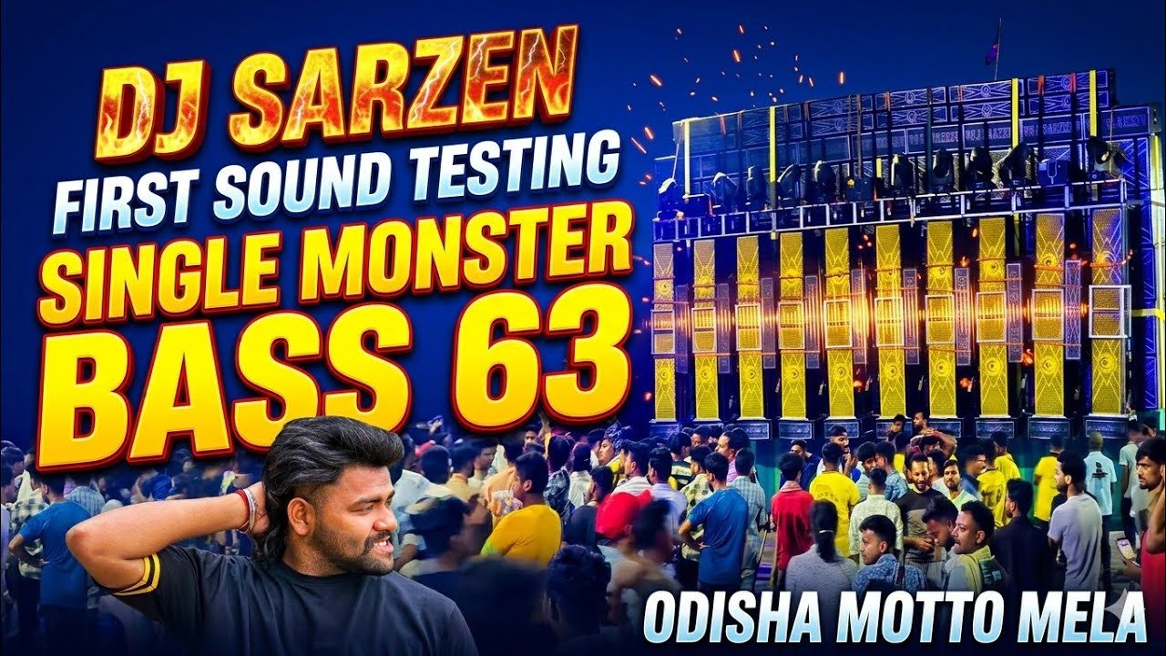 Dj Sarzen Single Monter 63 Bass First Sound Testing Me Itna Khatarnaak Sound First Time Suna 😱 