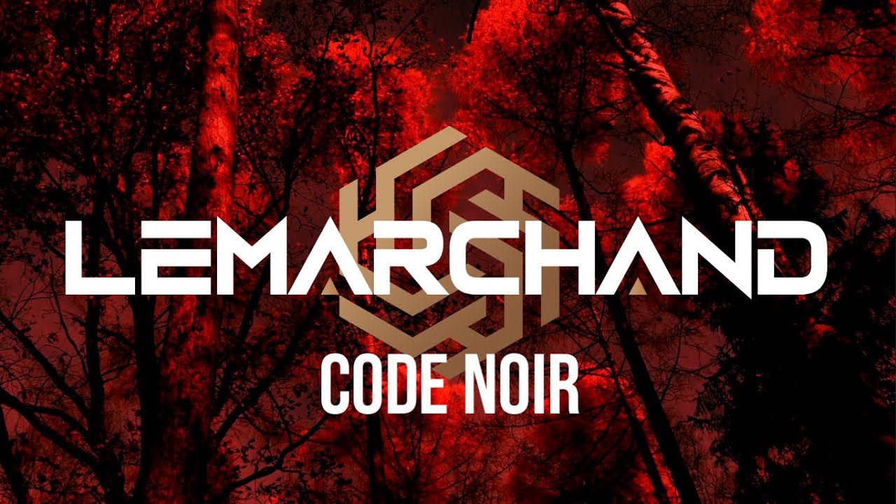 Lemarchand - Code noir (Official Lyric video)