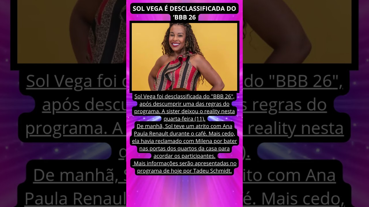 SOL VEGA &Eacute; DESCLASSIFICADA DO &lsquo;BBB 26