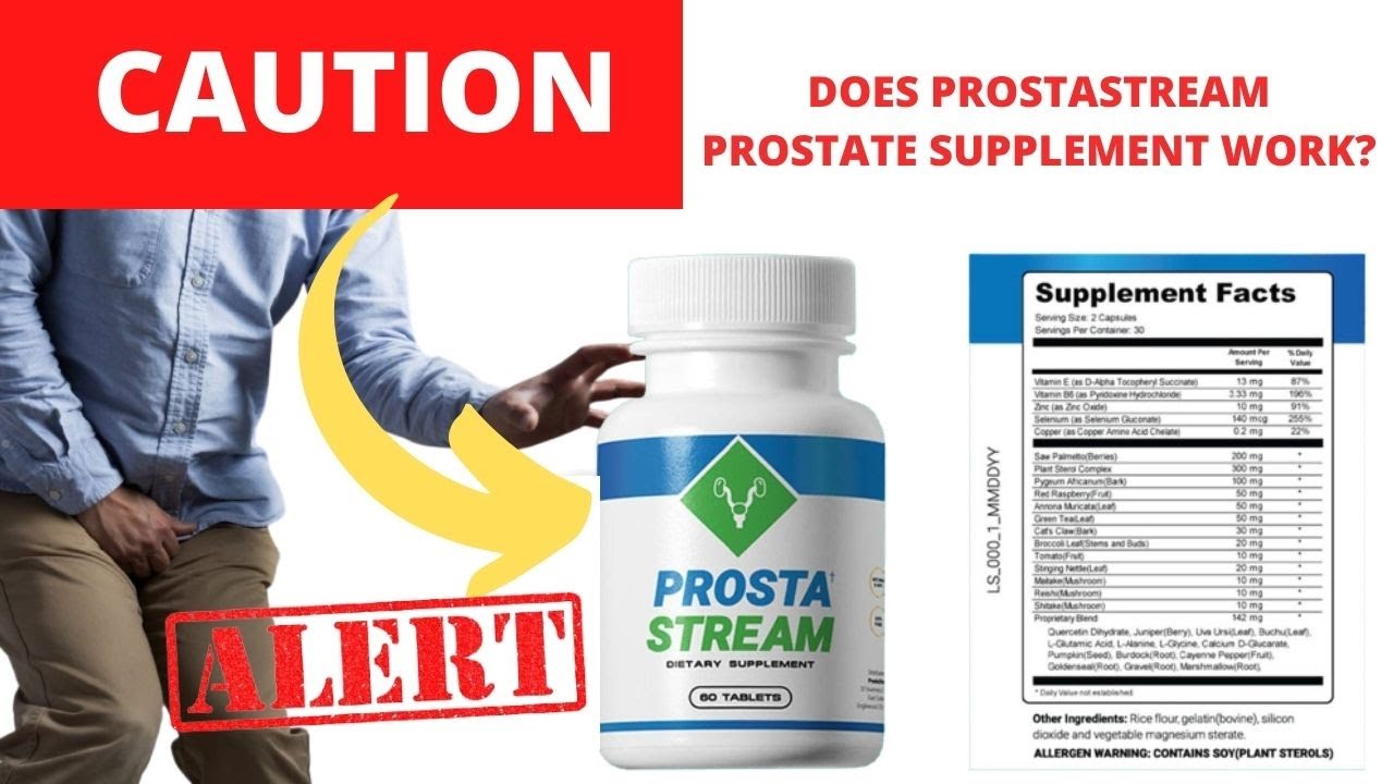 PROSTASTREAM - Prostastream Review -- CAUTION ALERT - Does ProstaStream Prostate Supplement Work?