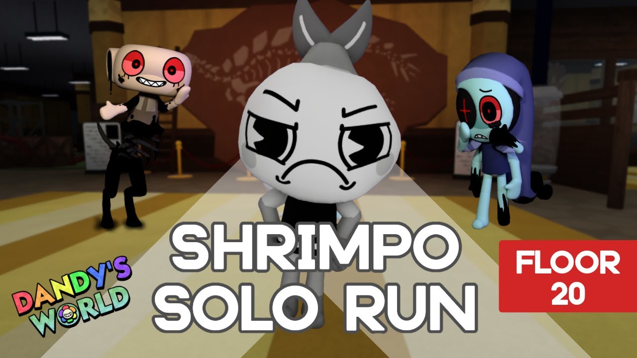 SHRIMPO SOLO RUN DANDY'S WORLD (FLOOR 20)