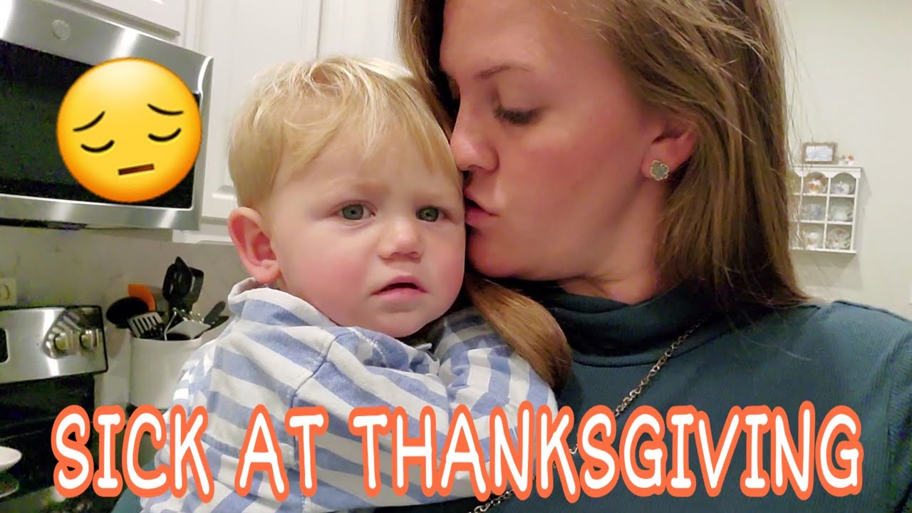 SICKNESS AT THANKSGIVING