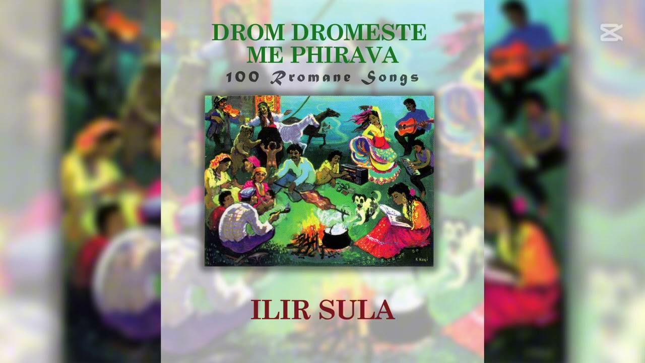 Ilir Sula - Drom Dromeste me phirava