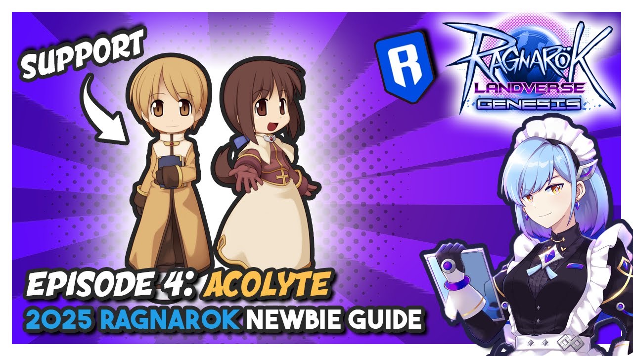 2025 RAGNAROK NEWBIE GUIDE EP. 4 - ACOLYTE, PRIEST | RAGNAROK LANDVERSE GENESIS