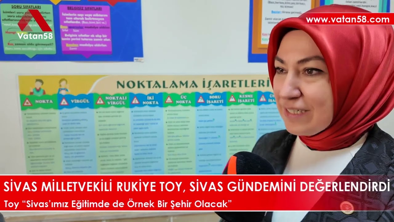 Ak Parti Sivas Milletvekili Rukiye Toy, Sivas’ta Eğitim Çalışmalarını  Değerlendirdi