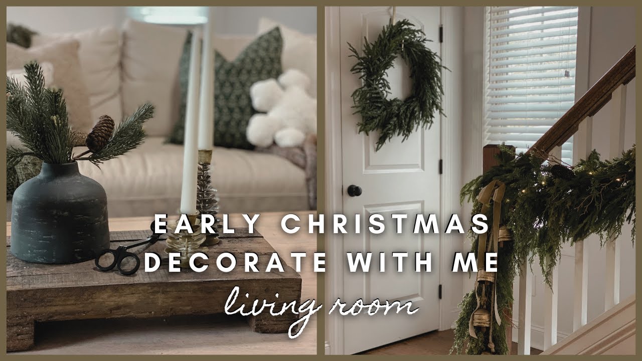 Early Christmas Decorate with me | Living Room