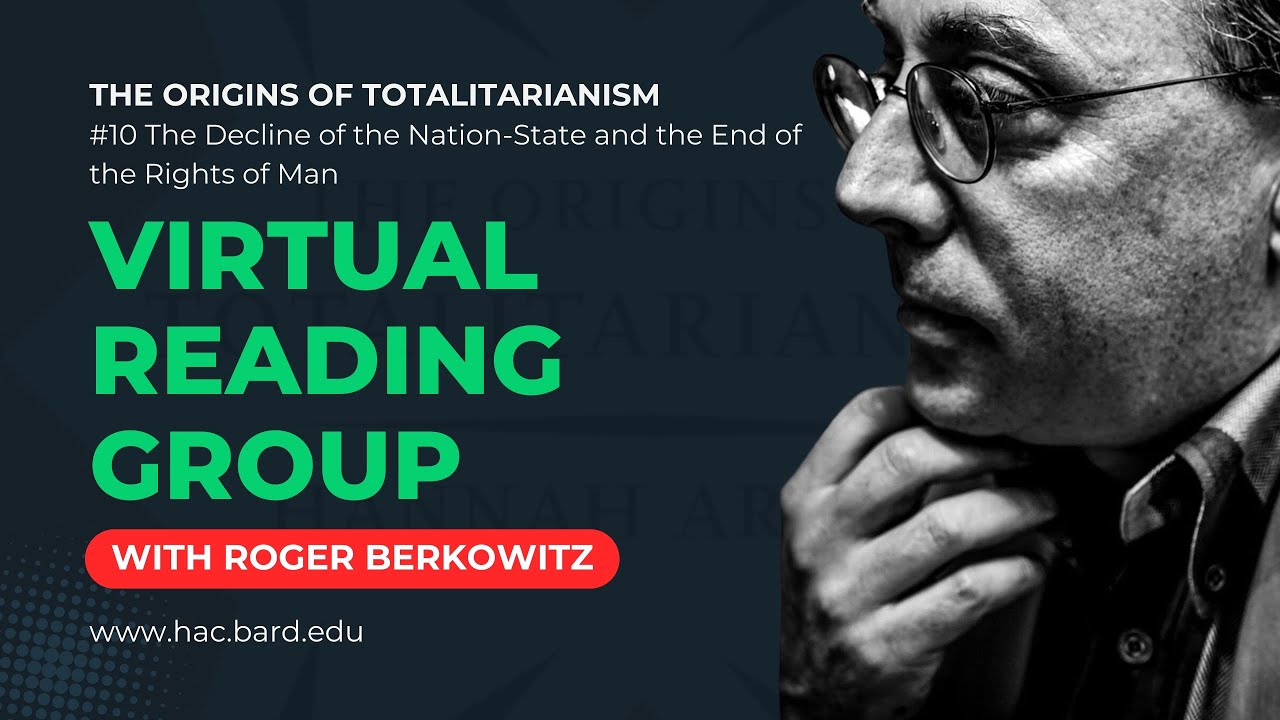 Origins of Totalitarianism (#10 The Decline of the Nation-State and the End of the Rights of Man)