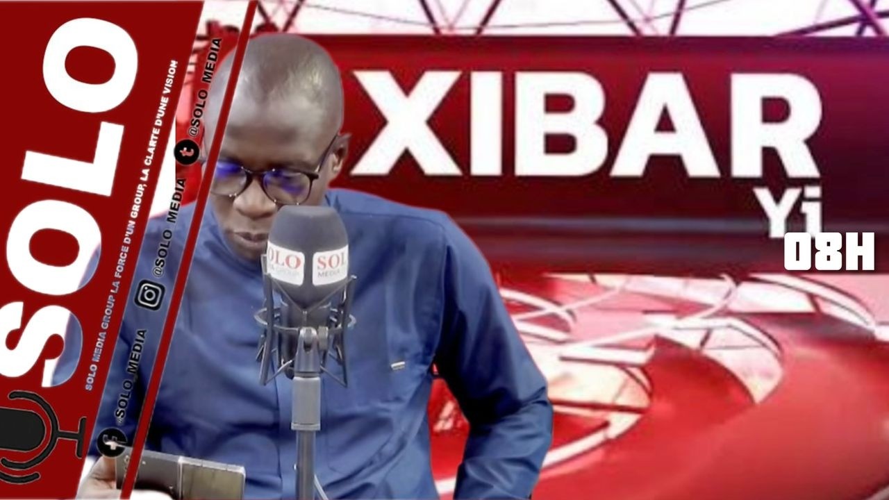 XIBAAR YII 08H AK EL HADJI MAMADOU MANSOUR DIOP SUR SOLO MEDIA....