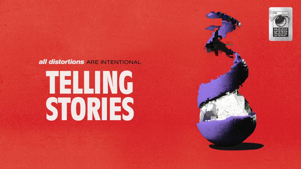 Neck Deep - Telling Stories (Visual)