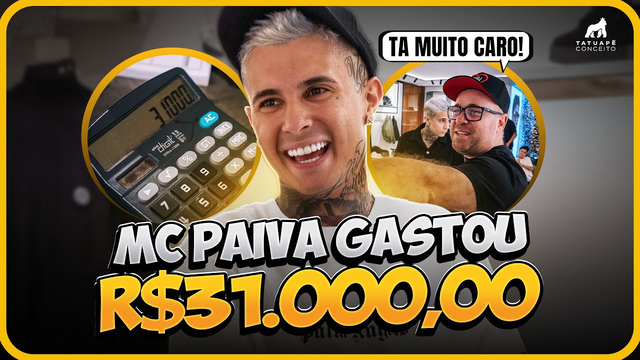 MC PAIVA GASTOU R$31.000,00 NA TATUAPÉ CONCEITO