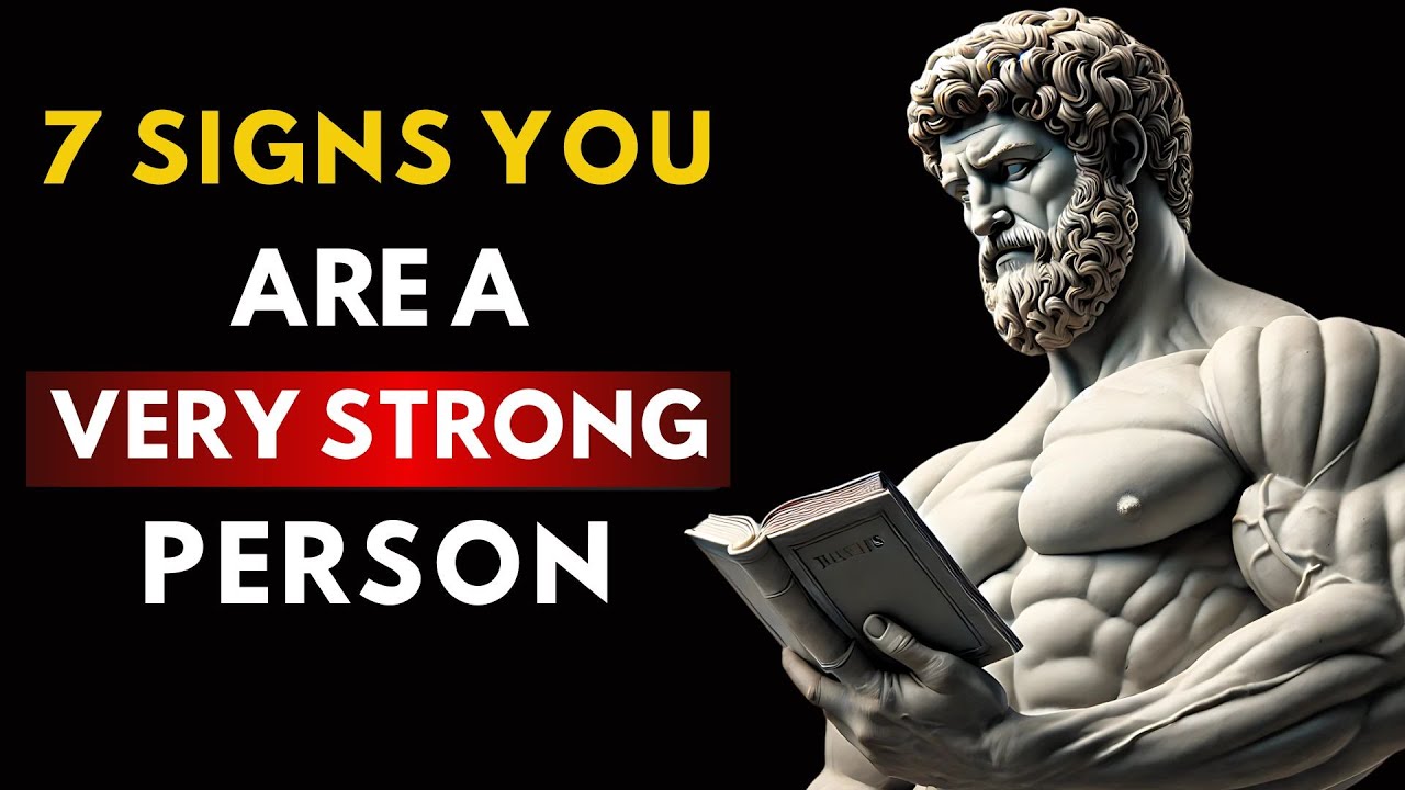 7 Signs You Are a Very Strong Person &ndash; Stoic Philosophy