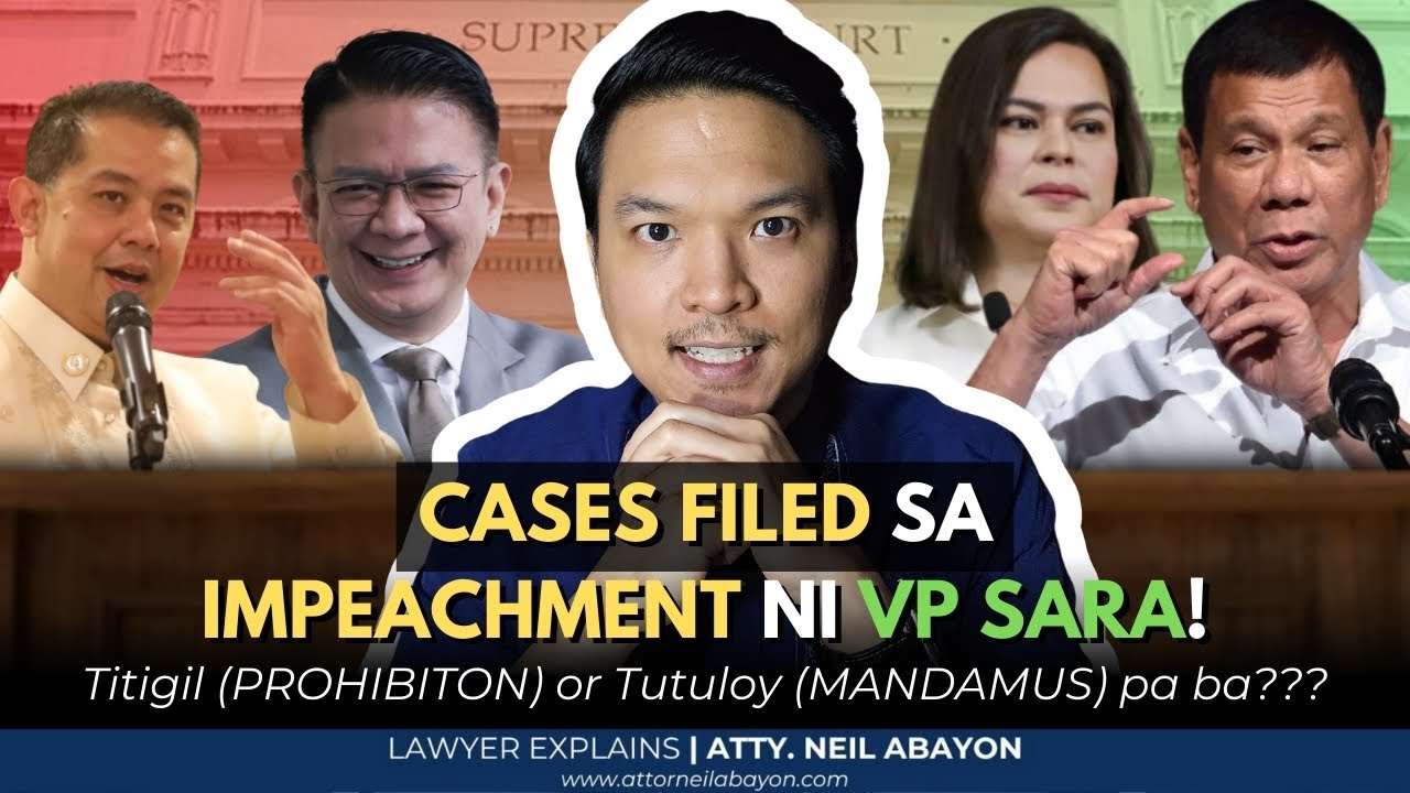 CASES FILED sa Impeachment ni VP Sara! Mandamus vs Prohibition #LawyerExplains #AttorNEIL
