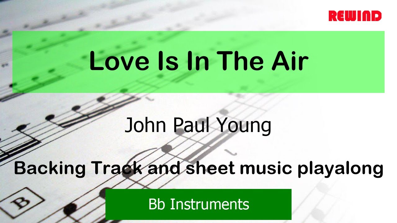 Love Is In The Air : John Paul Young : Bb Instruments Playalong Backing Track
