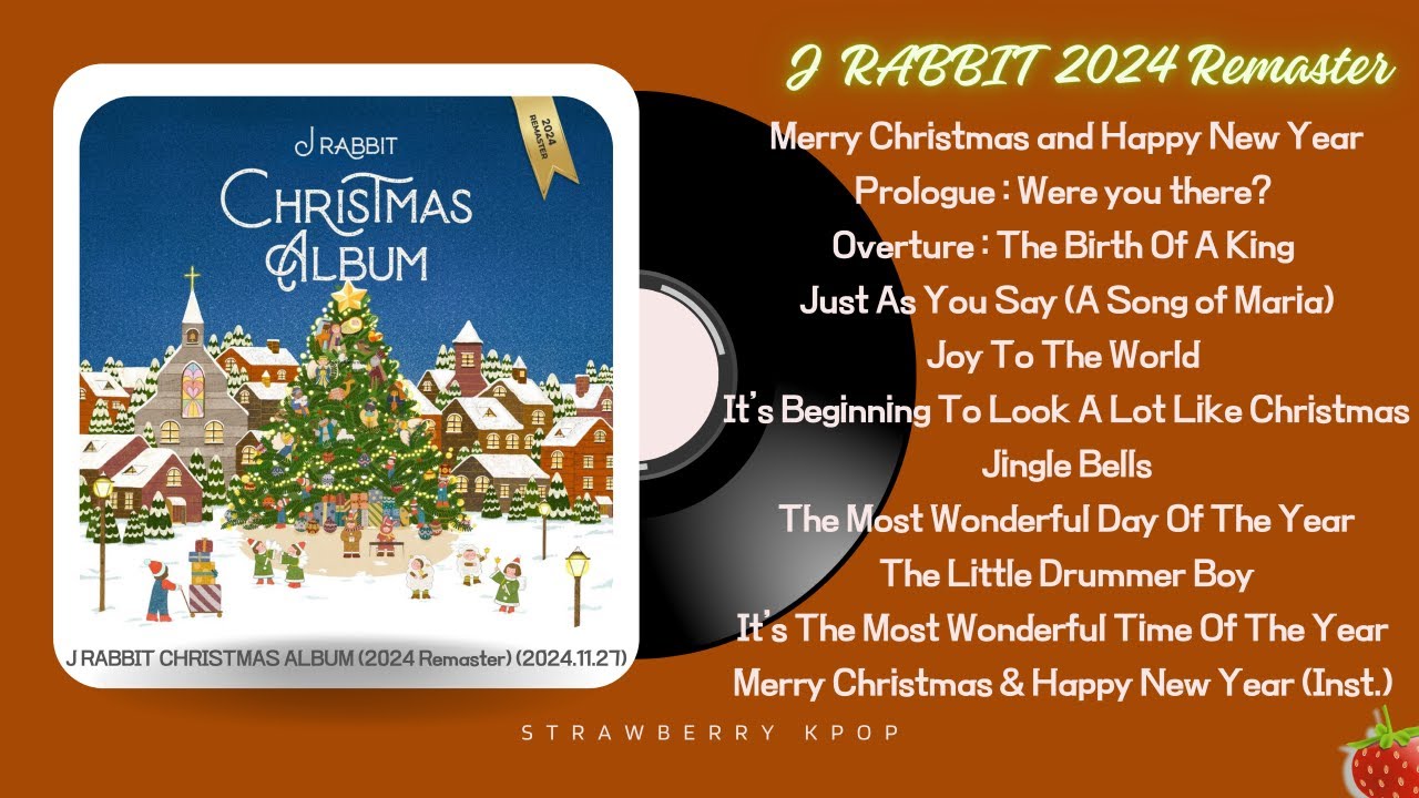 제이레빗(J RABBIT) &lsquo;J RABBIT CHRISTMAS ALBUM (2024 Remaster)&rsquo; TRACK LIST(2024.11.27.)