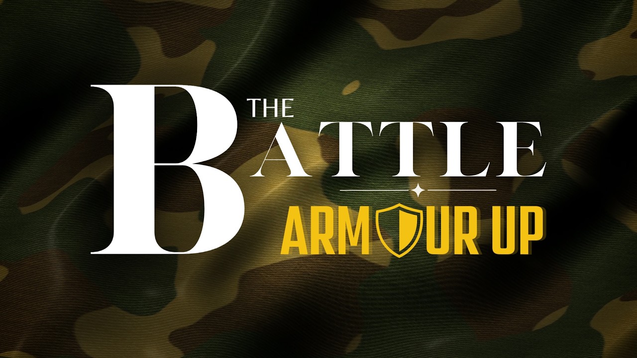 The Battle: Armour Up  I  A Night of Praise & Power!