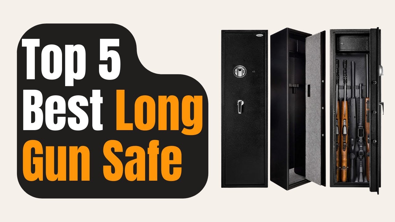 Top 5 Best Long Gun Safe