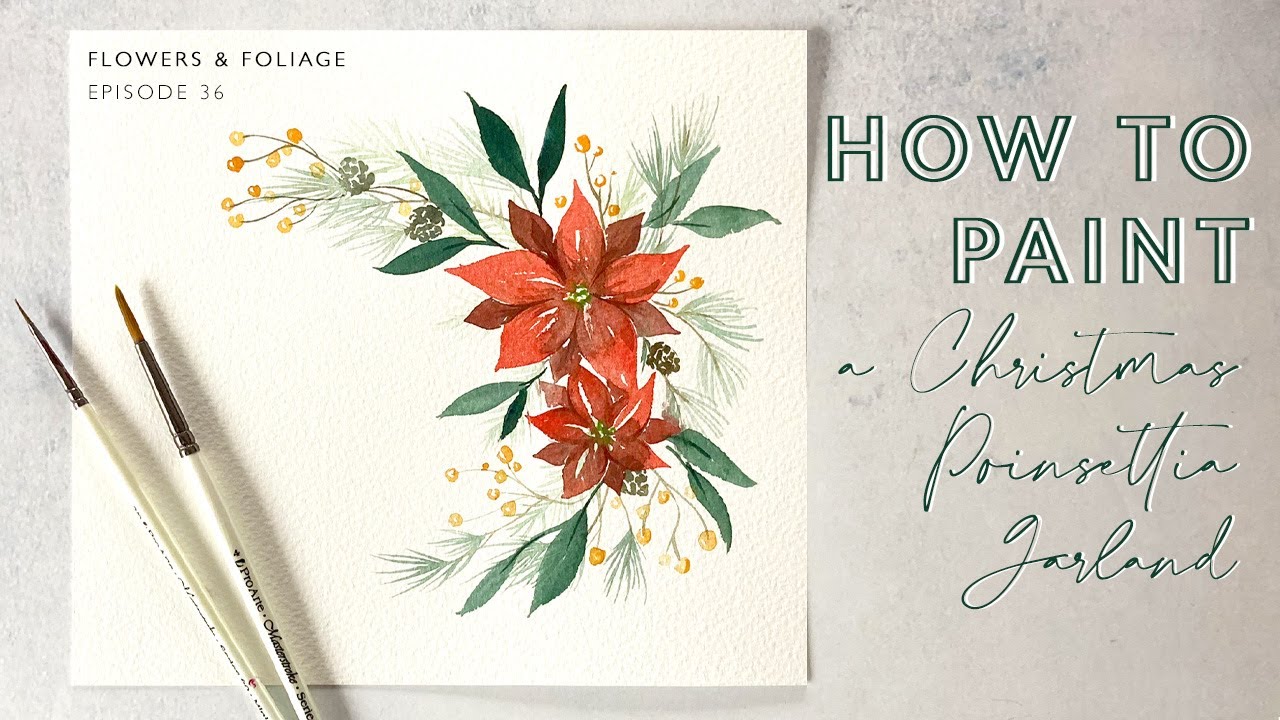 How to Paint a Watercolour Christmas Poinsettia Garland