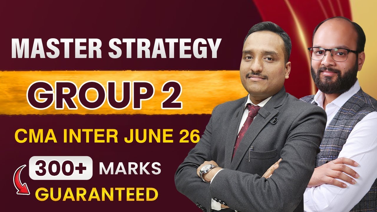 CMA Inter Group 2 Strategy Dec 25 | CMA Inter Group 2 Study Plan | How to Clear CMA Inter Group 2