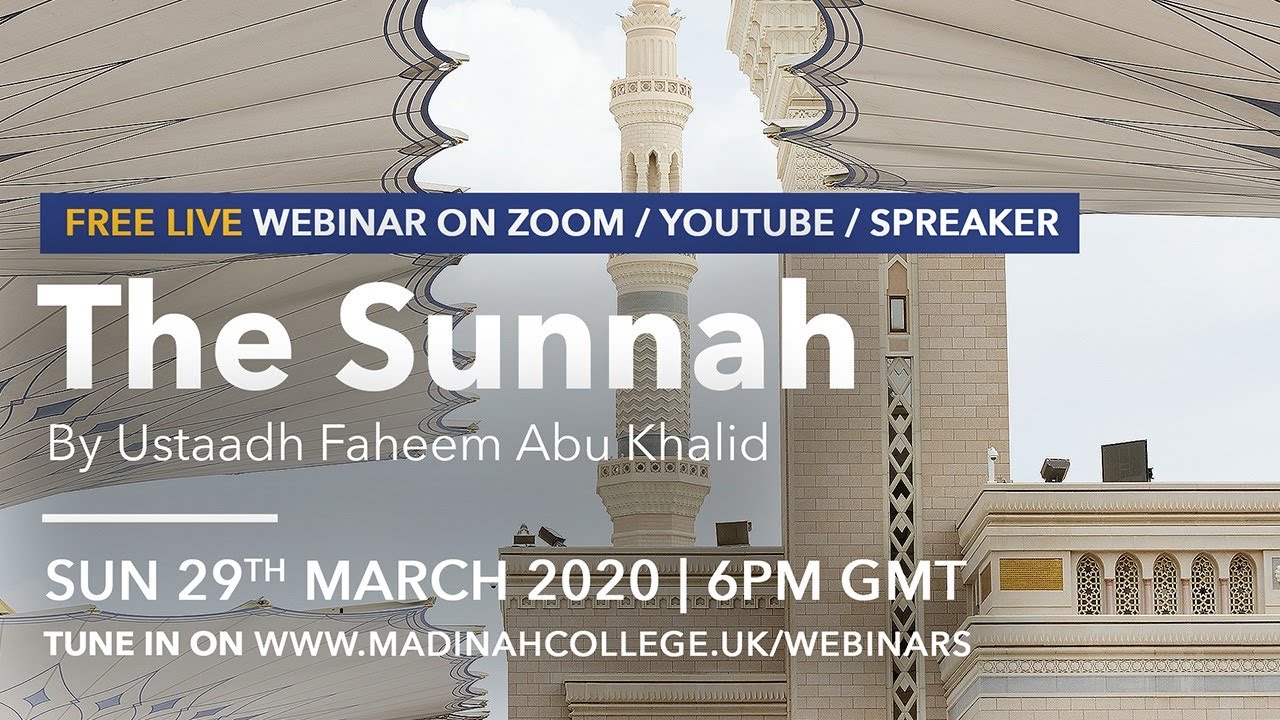 The Sunnah - By Ustaadh Faheem Abu Khalid