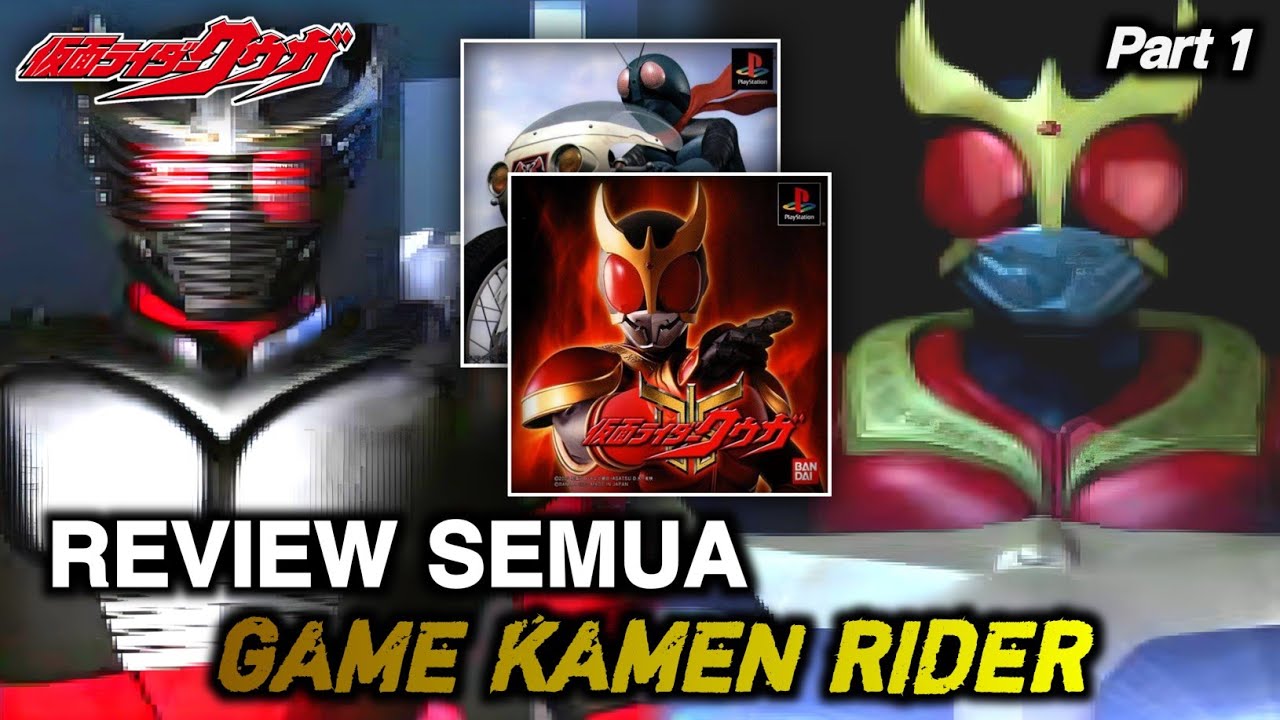 NAMATIN Seluruh Game Kamen Rider Jadul PS1!! Lebih Realistis