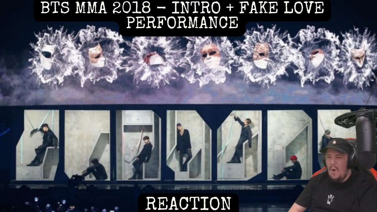 BTS MMA 2018 - INTRO + FAKE LOVE PERFORMANCE Reaction