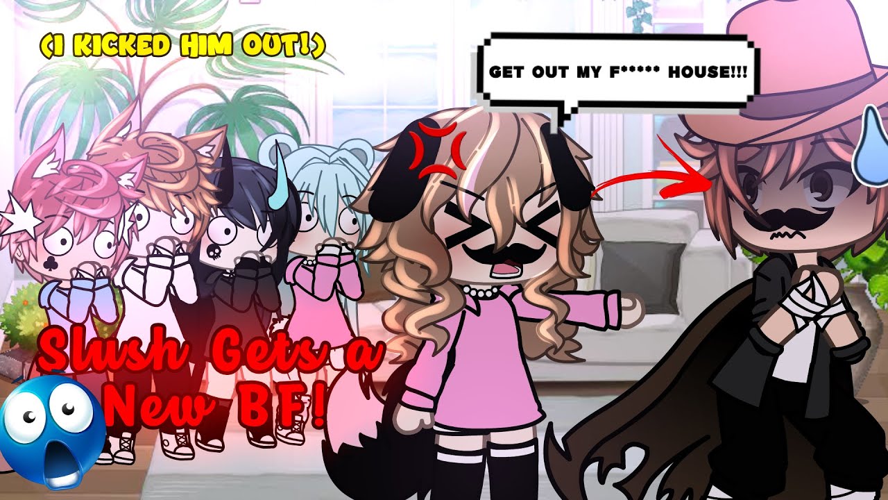 SLUSH GETS A NEW BF! Gacha Life