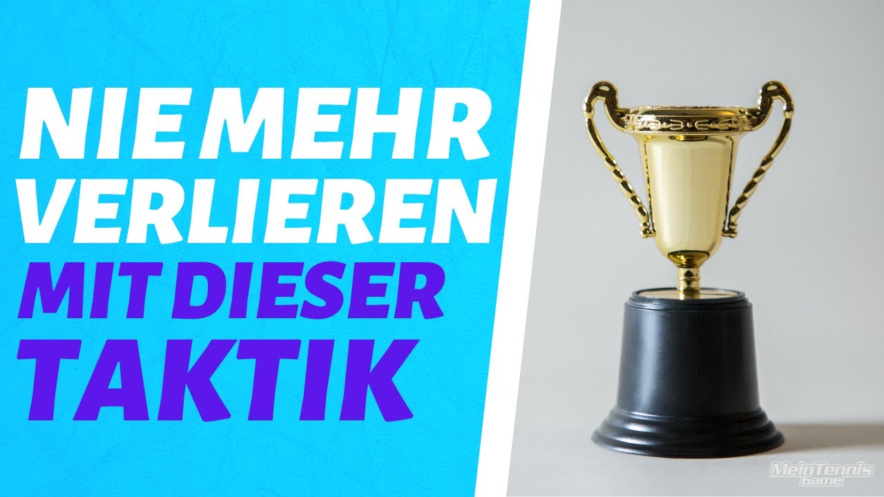 JEDES MATCH GEWINNEN MIT DIESER TAKTIK | MeinTennisGame.de