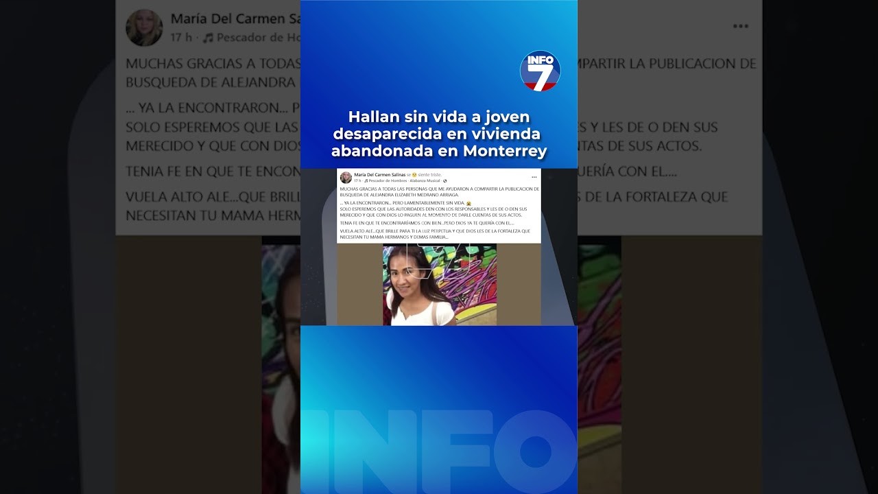 Identifican a joven desaparecida sin vida en casa abandonada de la Colonia Roma en Monterrey, N.L.