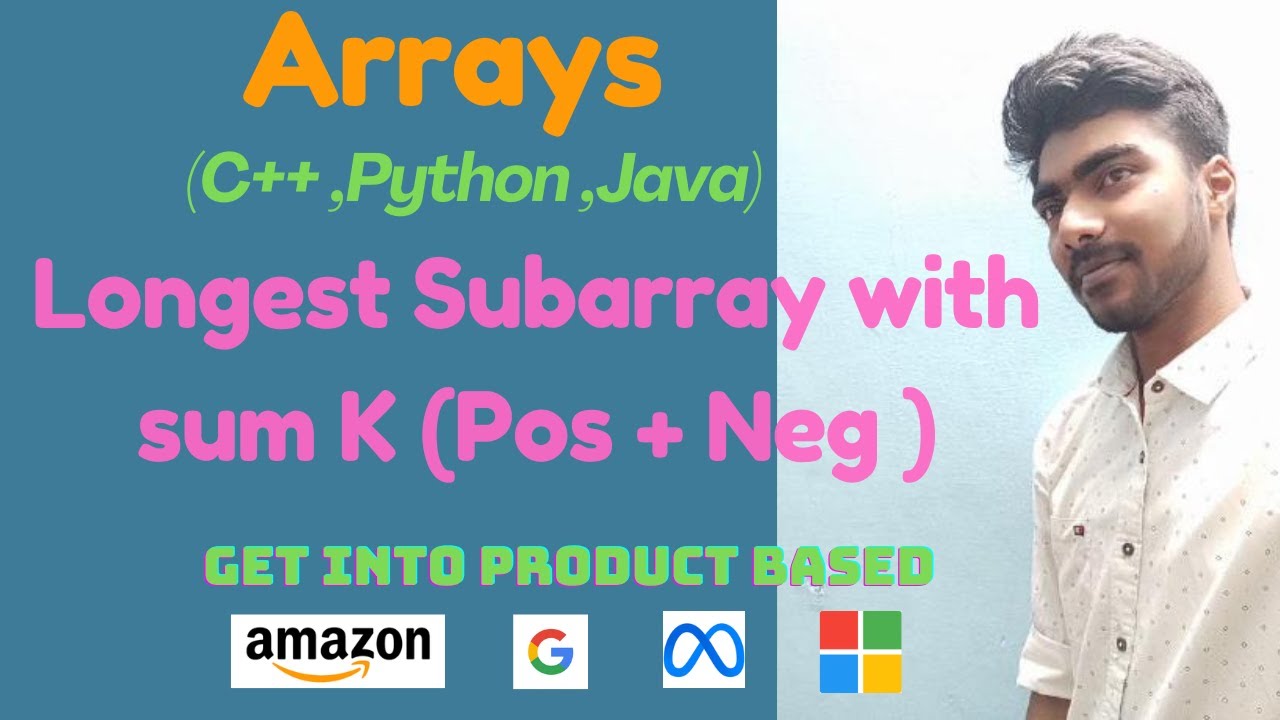 Longest subarray with sum K(Positive and negative elements) - DSA in Tamil ( C++, Java, Python)