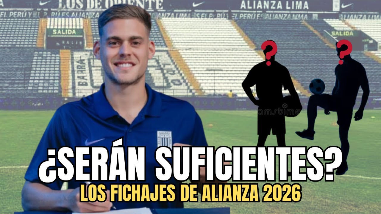 Alianza Lima 2026: millones gastados | ¿Proyecto serio o apuesta riesgosa?