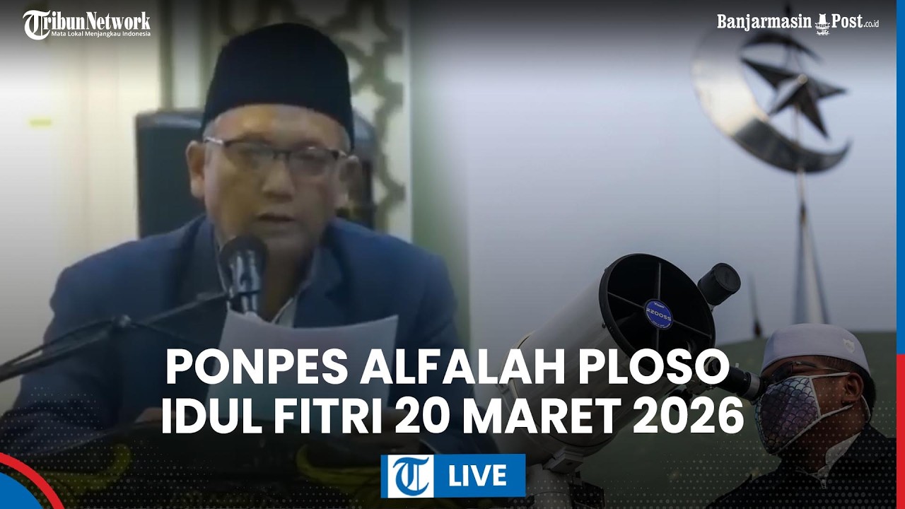 LIVE: Ponpes Al Falah Ploso Tetapkan Idulfitri Pada 20 Maret 2026, Beda dengan BRIN & BMKG