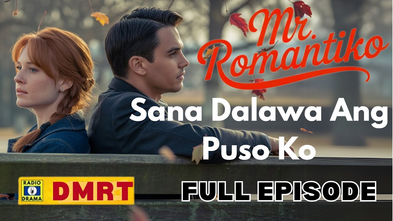 Sana Dalawa Ang Puso Ko | Mr Romantiko 2025 Full Episode | Dear Mr. Romantiko