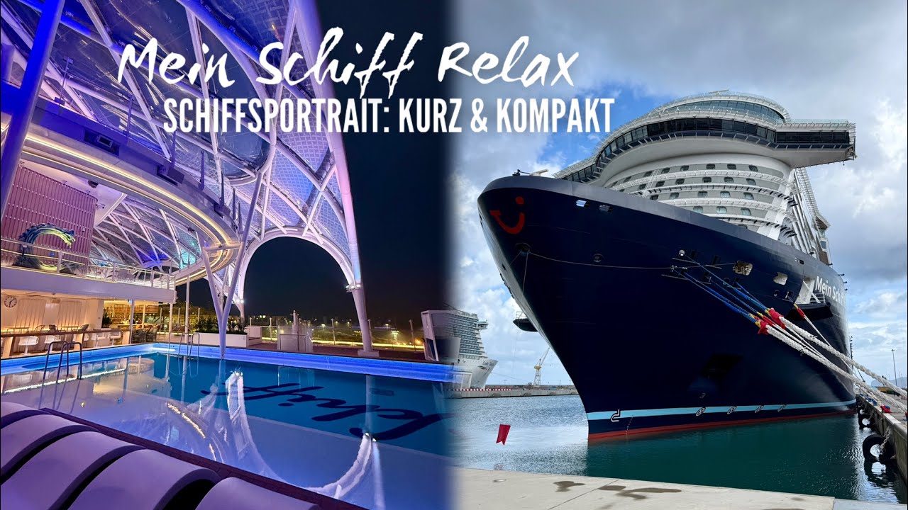 Mein Schiff Relax Schiffsportrait: Die Highlights kurz und kompakt