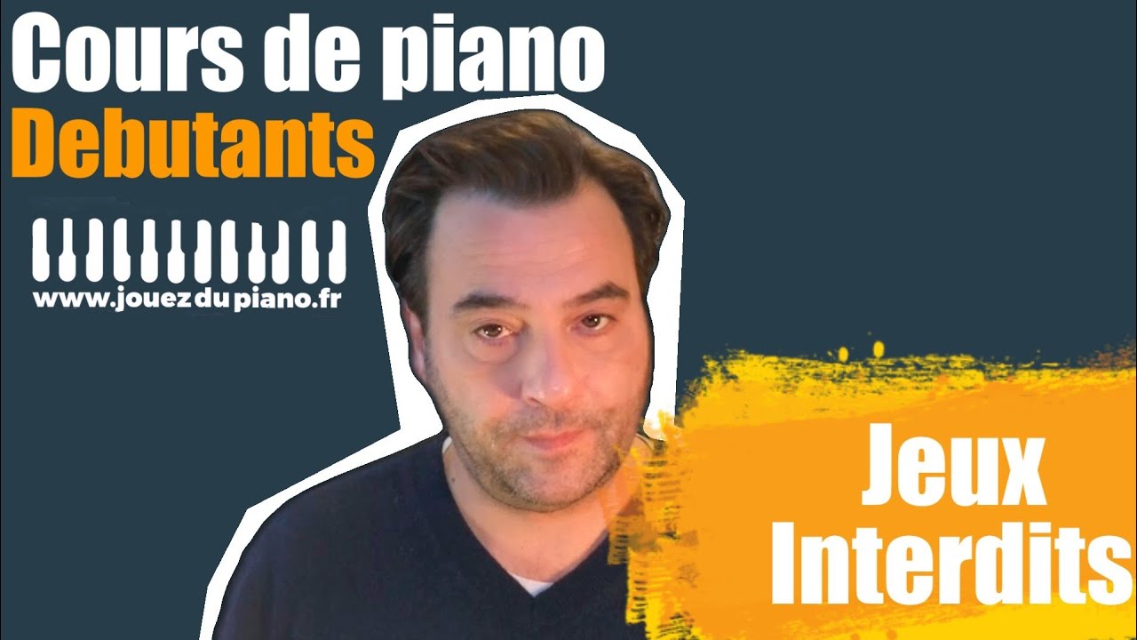 Apprendre Jeux interdits au piano N°1