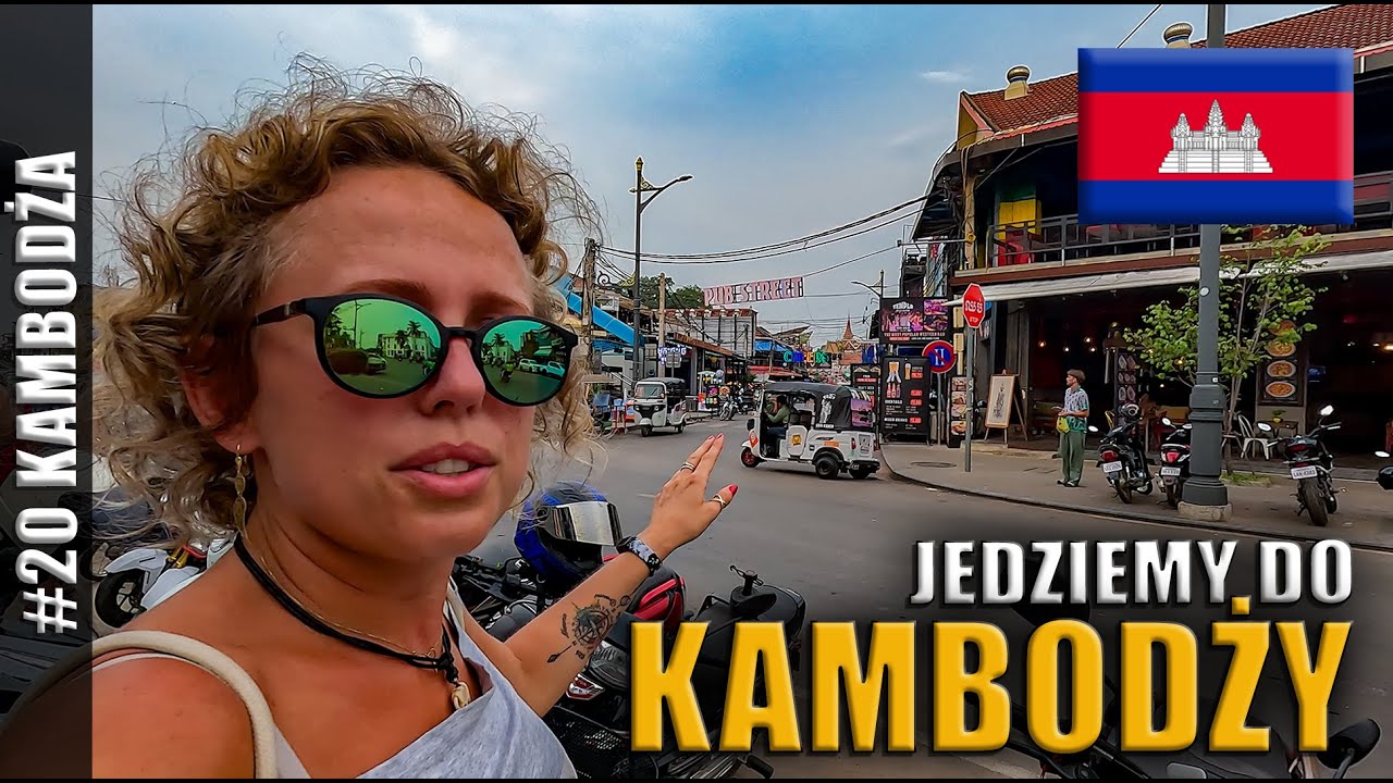 JEDZIEMY DO KAMBODŻY