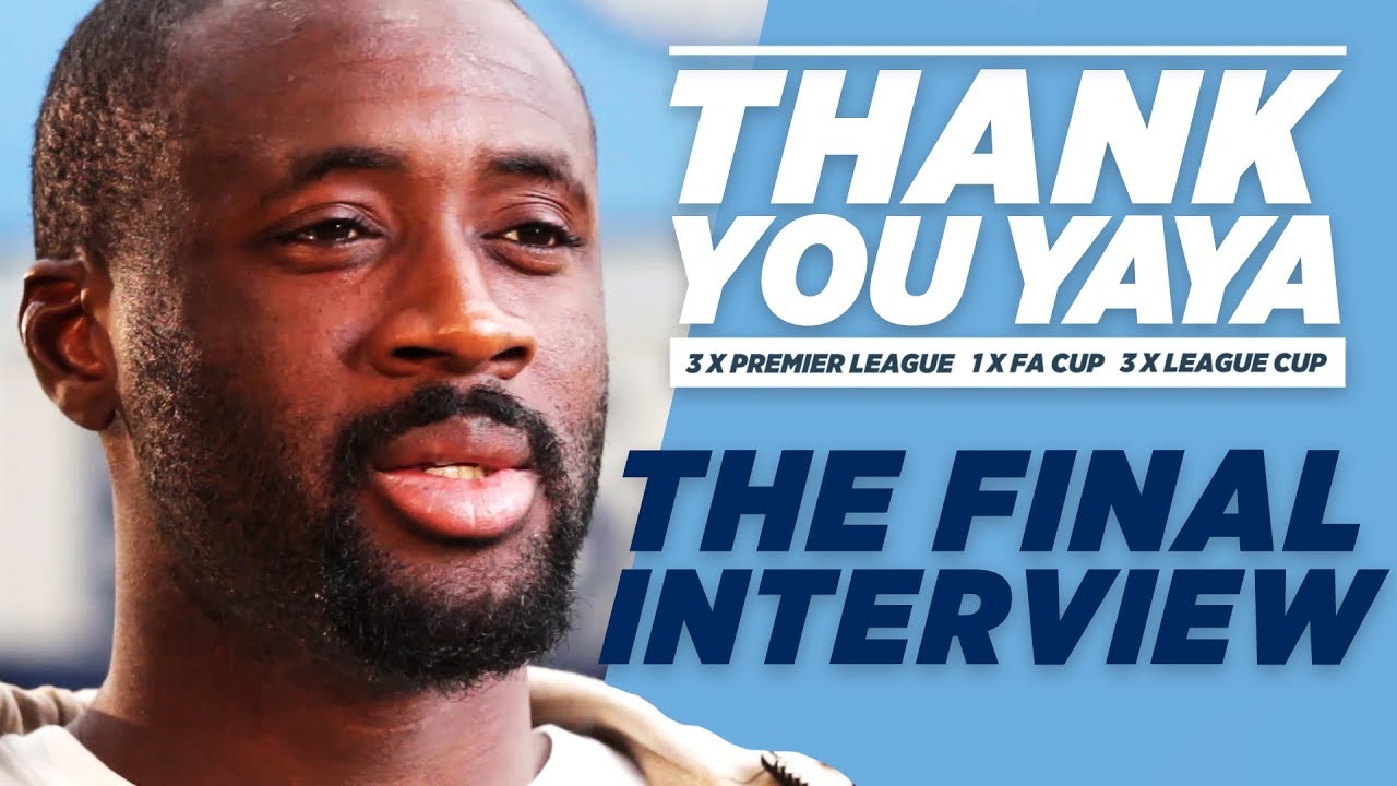 YAYA TOURE FINAL INTERVIEW | Thank You Yaya