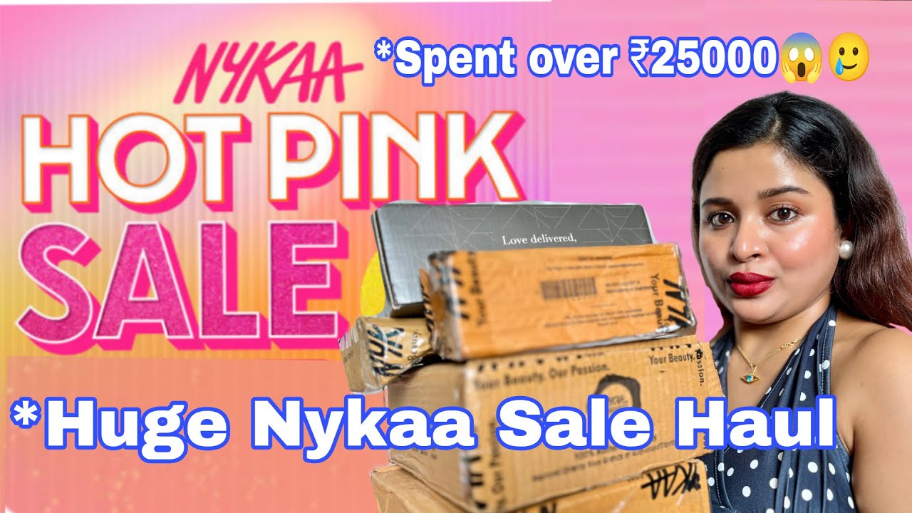 *HUGE Nykaa Hot Pink Sale 2025 Haul || Bought Products Worth ₹30000 || Makeup, Skincare|| Shilpa Kar