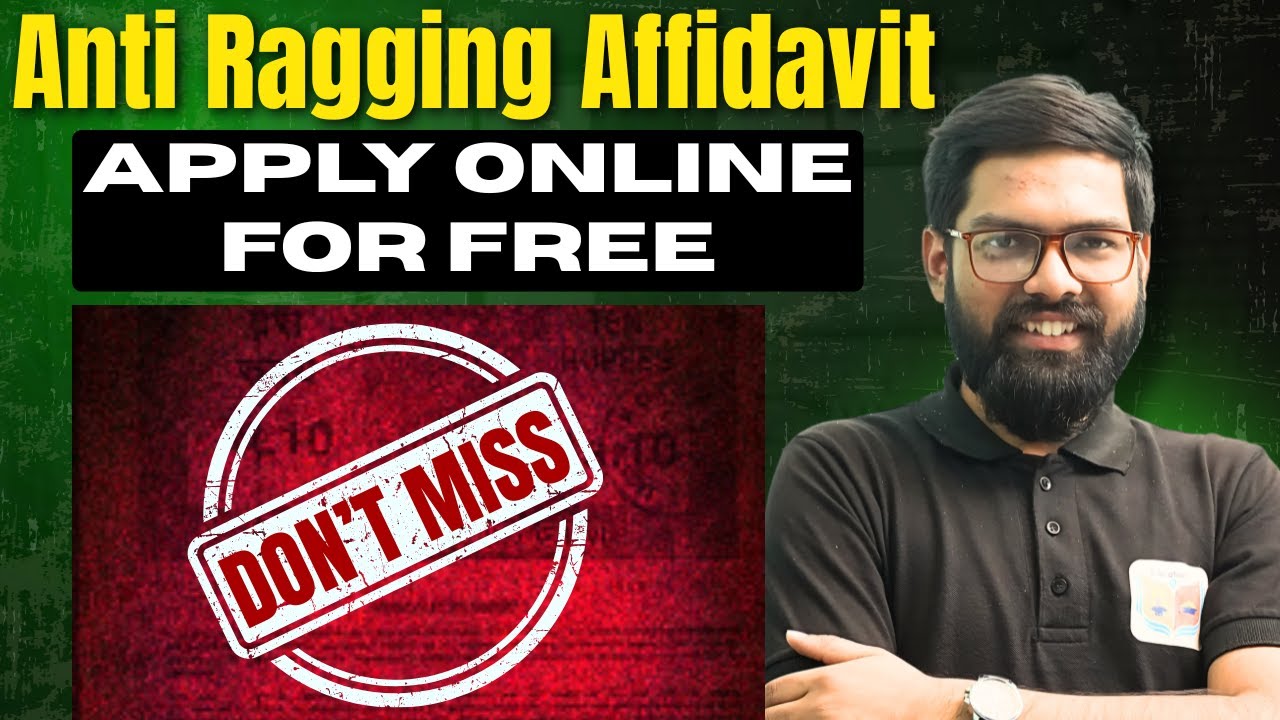 Anti Ragging Affidavit 2025: Step-by-Step Guide for College Students