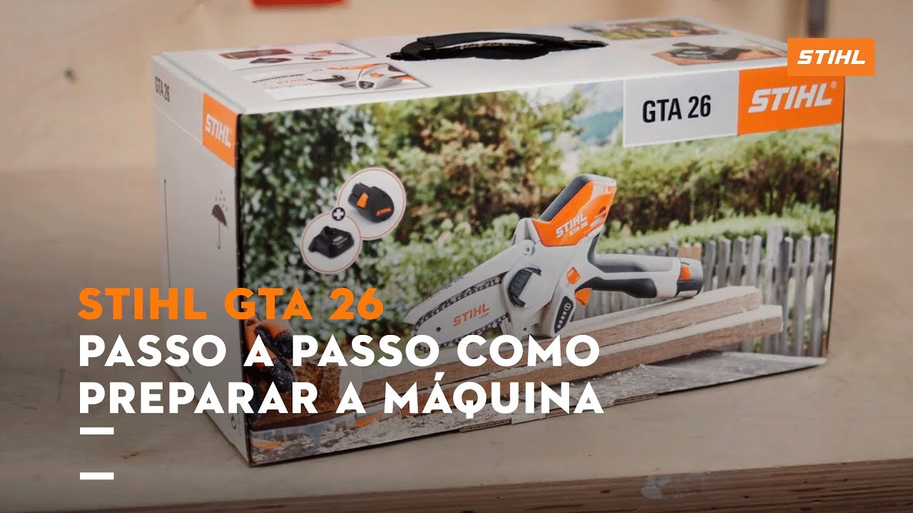 Montagem & Prepara&ccedil;&atilde;o STIHL: GTA 26