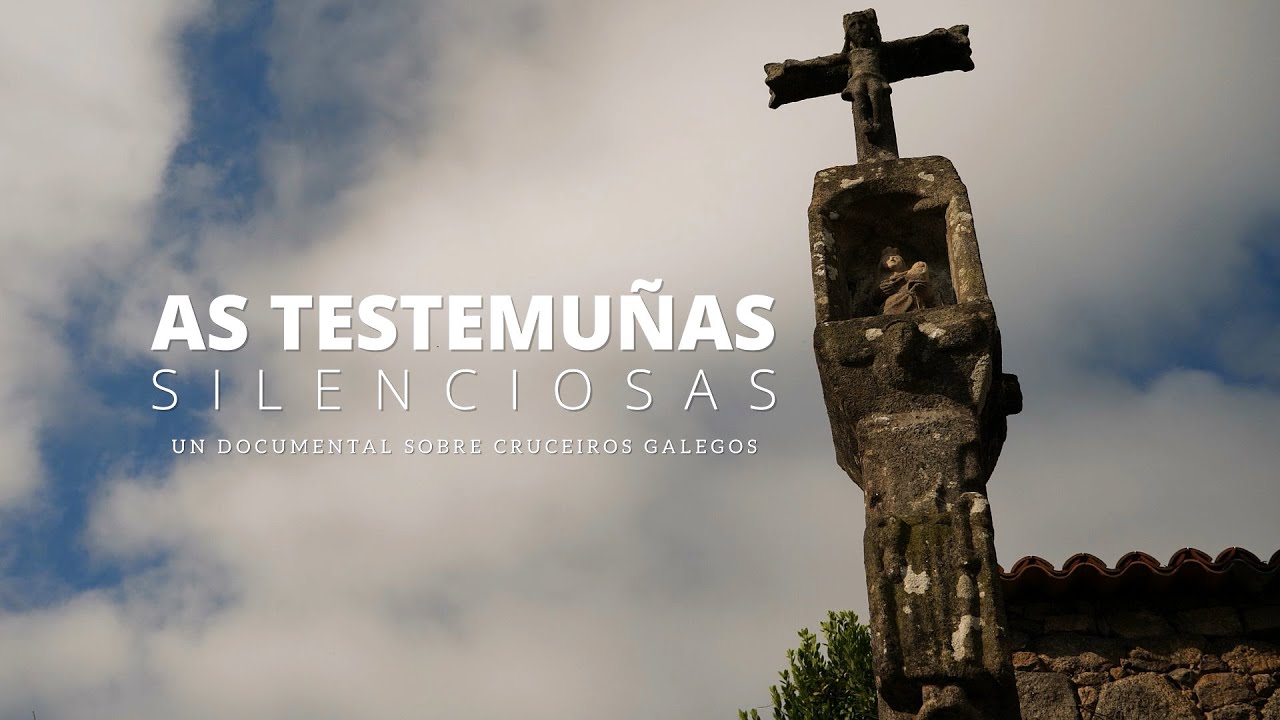 As testemuñas silenciosas, un documental sobre cruceiros galegos
