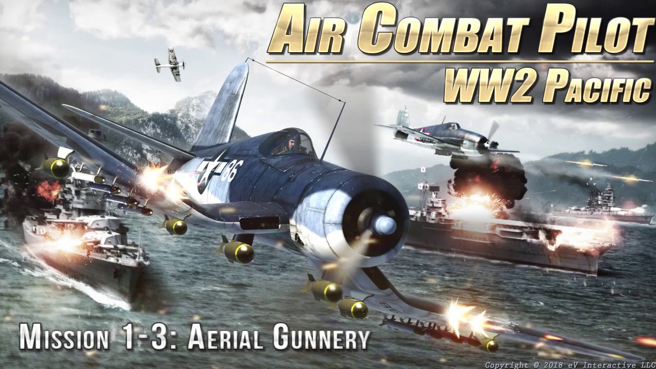 Air Combat Pilot: WW2 Pacific, Mission 1-3 Gameplay